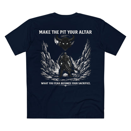 Make The Pit Your Altar
