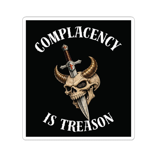 Complacency Kills Sticker