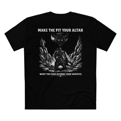 Make The Pit Your Altar